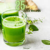 Picture of the eBook "25 Easy Juice Recipes" cover